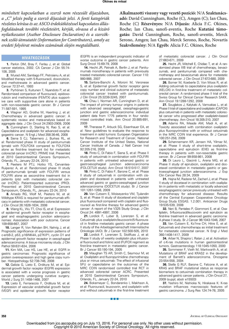 szerzőknek szóló útmutatót (Information for Contributors), amely az eredeti folyóirat minden számának elején megtalálható.
