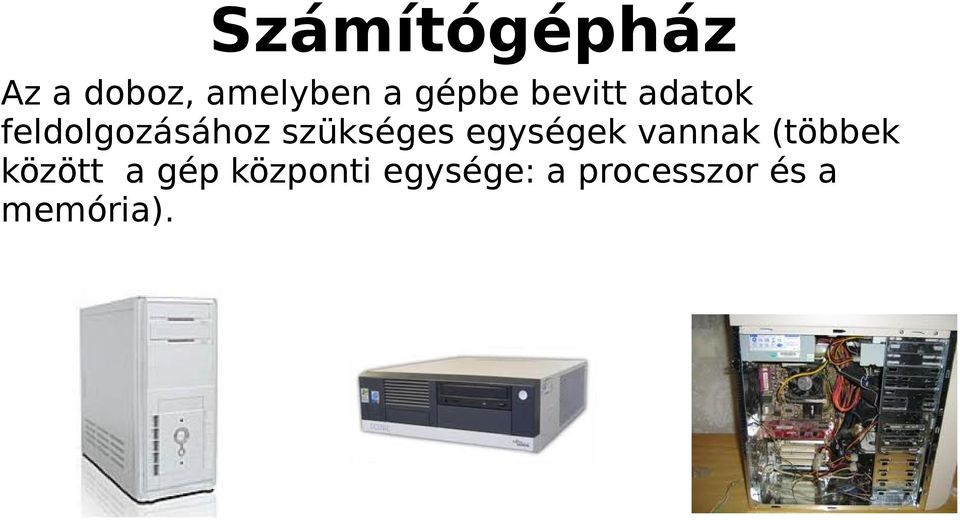 szükséges egységek vannak (többek között