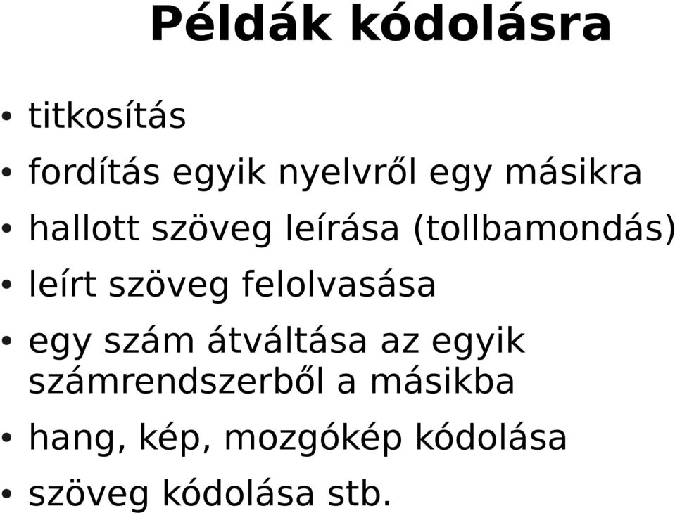 szöveg felolvasása egy szám átváltása az egyik