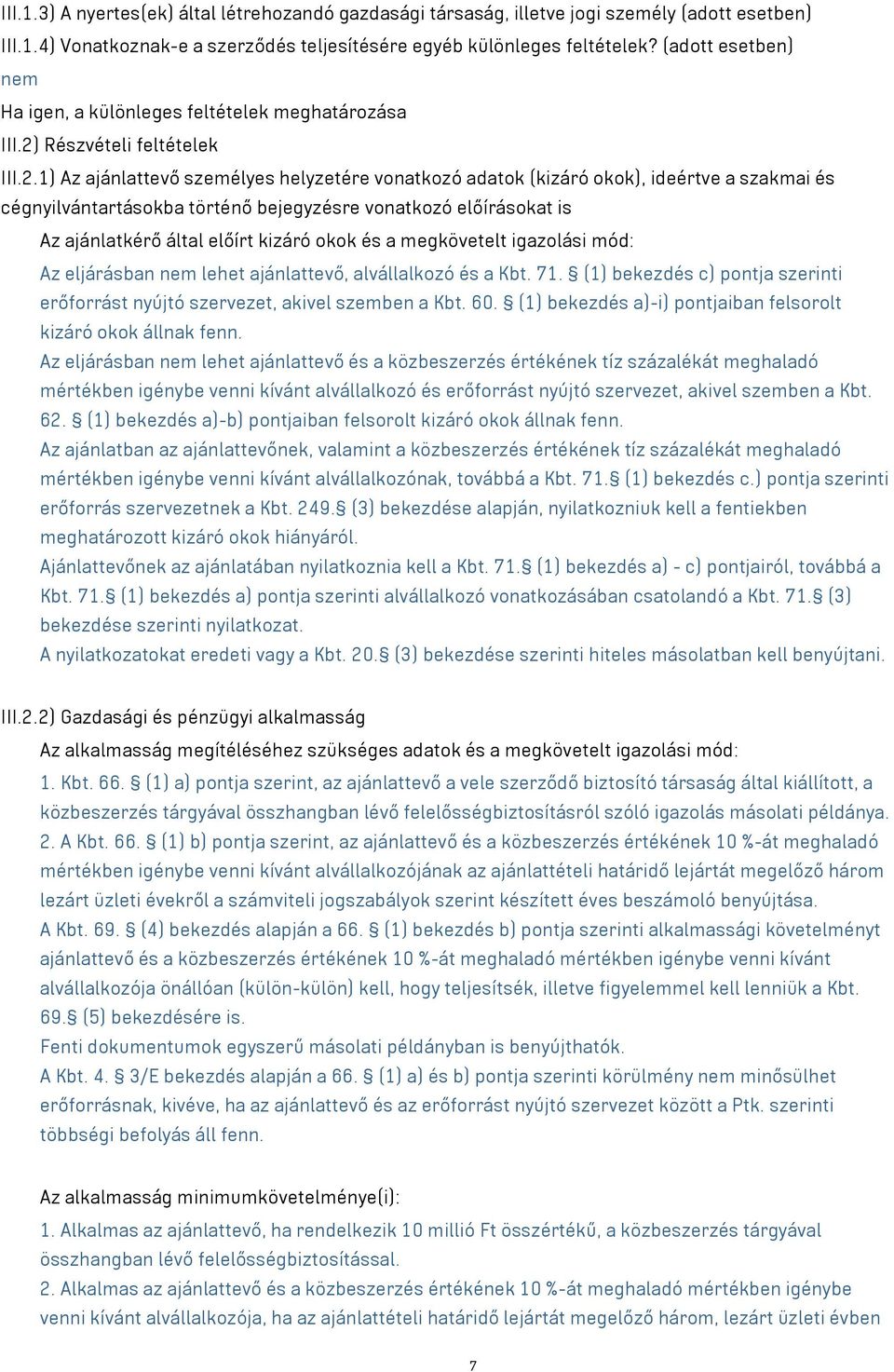 Részvételi feltételek III.2.