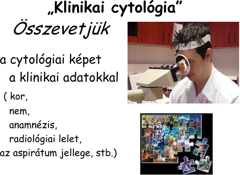 adatokkal ( kor, nem, anamnézis,