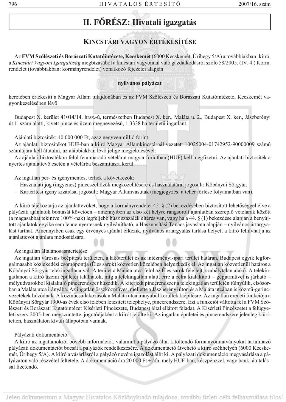 megbízásából a kincstári vagyonnal való gazdálkodásról szóló 58/2005. (IV. 4.) Korm.