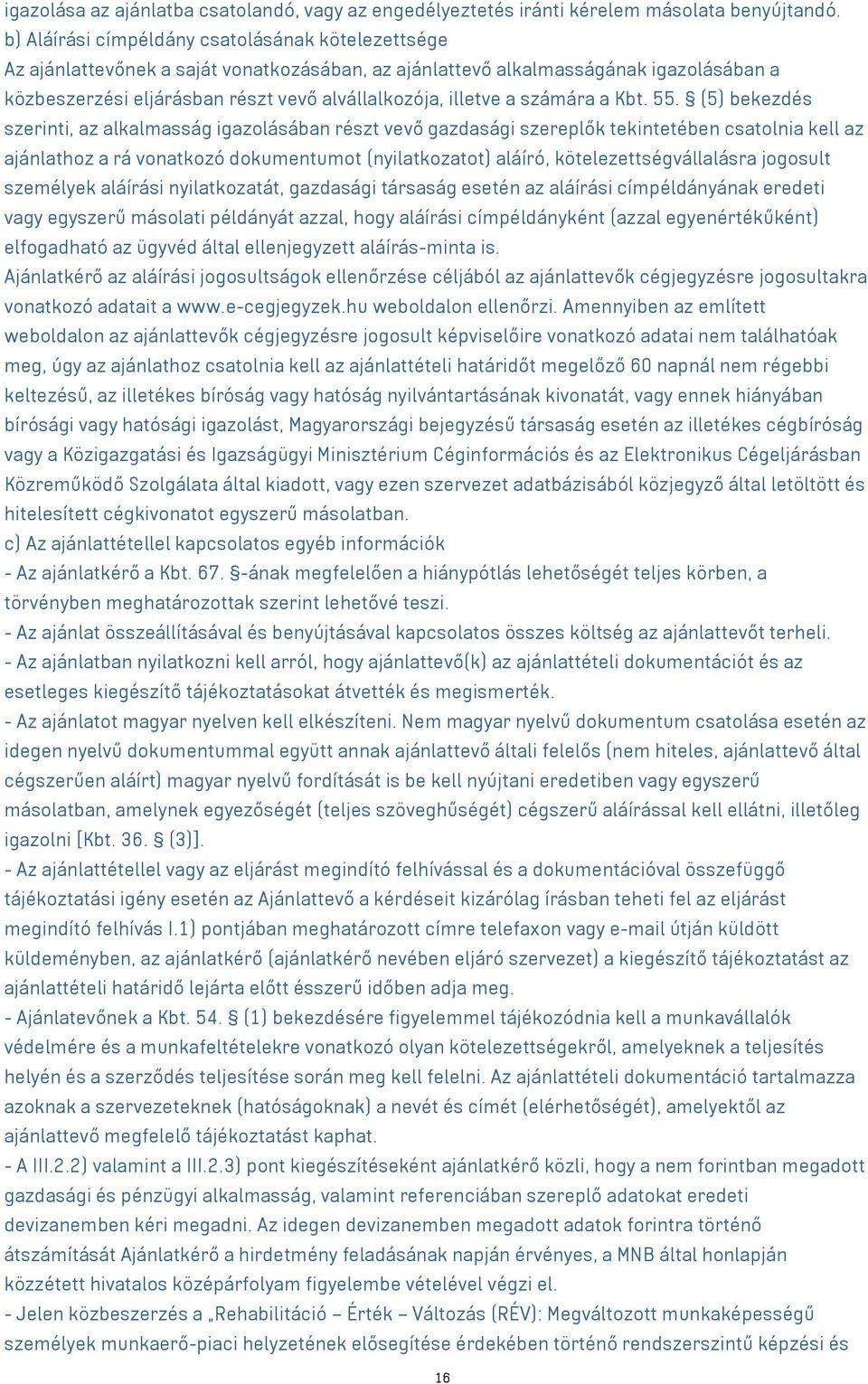 a számára a Kbt. 55.