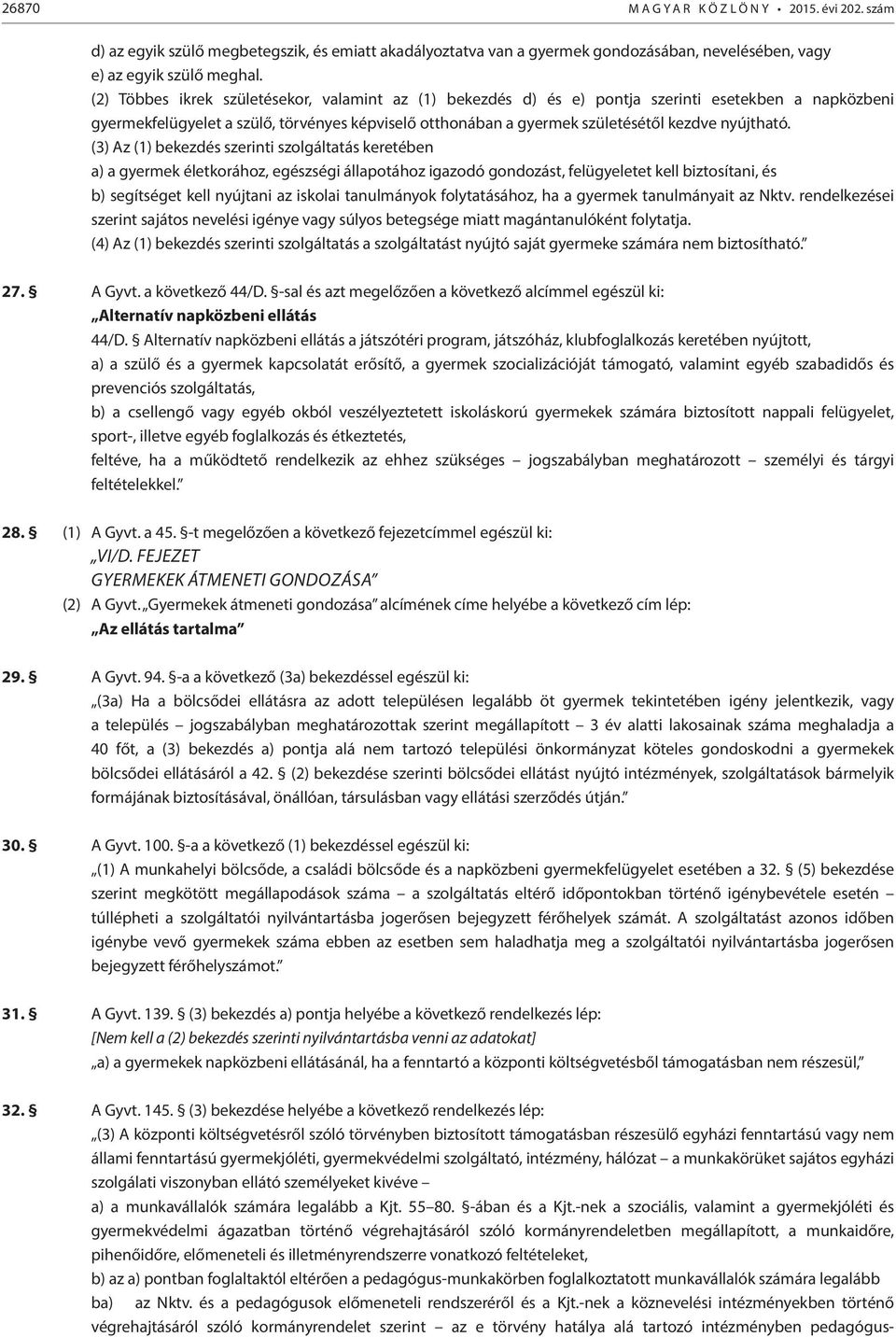 nyújtható.