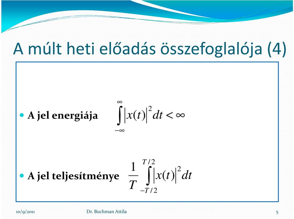 energiája 2 d < A jel