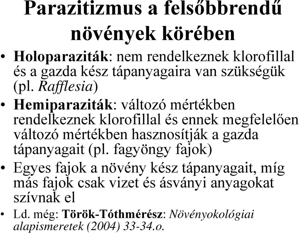 holoparaziták meghatározása