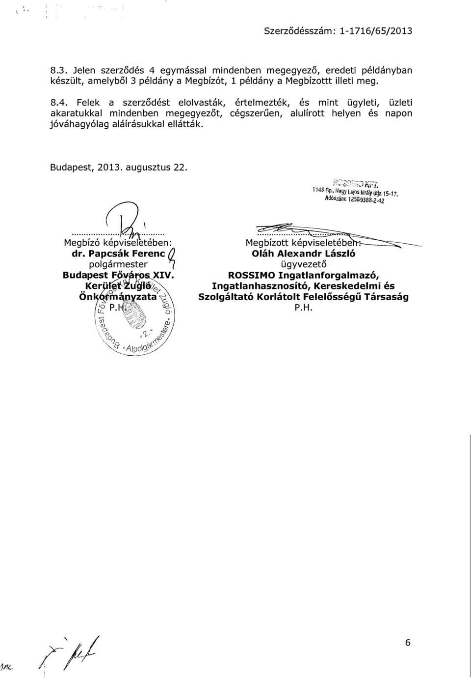 Papcsák Ferenc () polgármester "7 Budapest vár,os XIV. K e.. t-iu i;;;.. o, ( On._:,; m,. l ",r-.l o p ".xzata 1..9--. :{ i ;,, () "!"; \. 0-A.{ t-- VJ \ V /) -" fl Alpo\0 /. (::Q_ -.