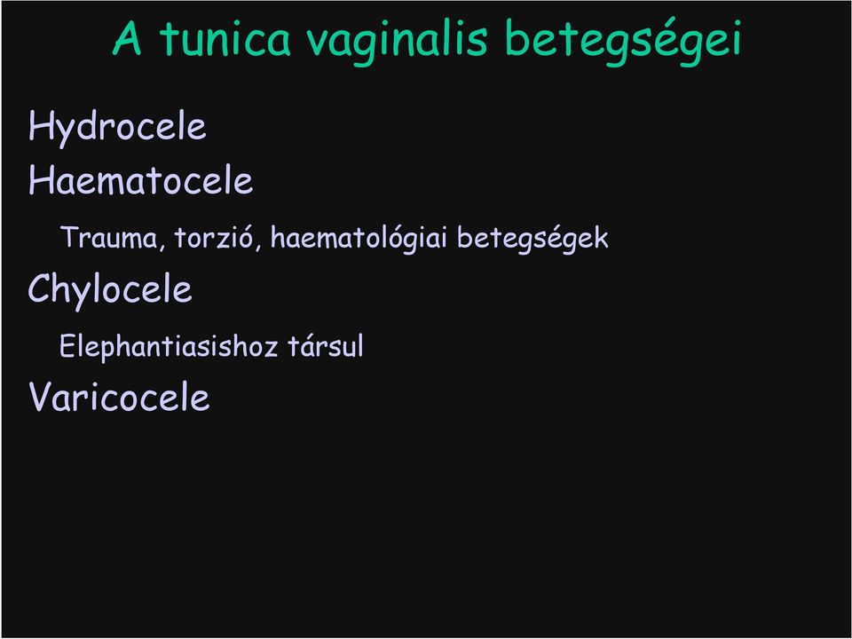 torzió, haematológiai betegségek