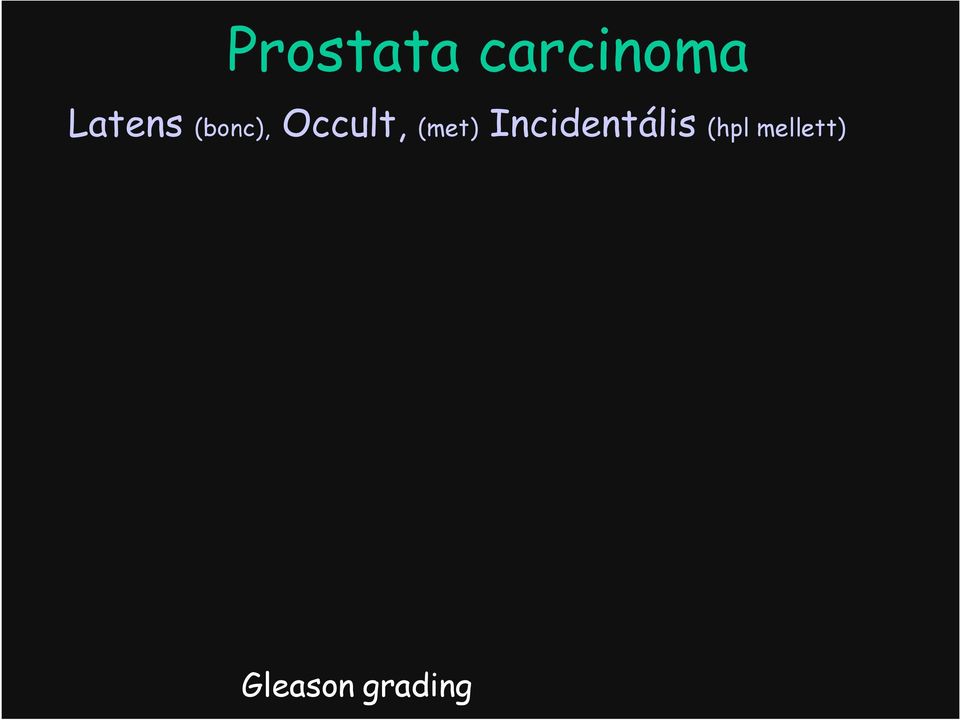 (met) Incidentális