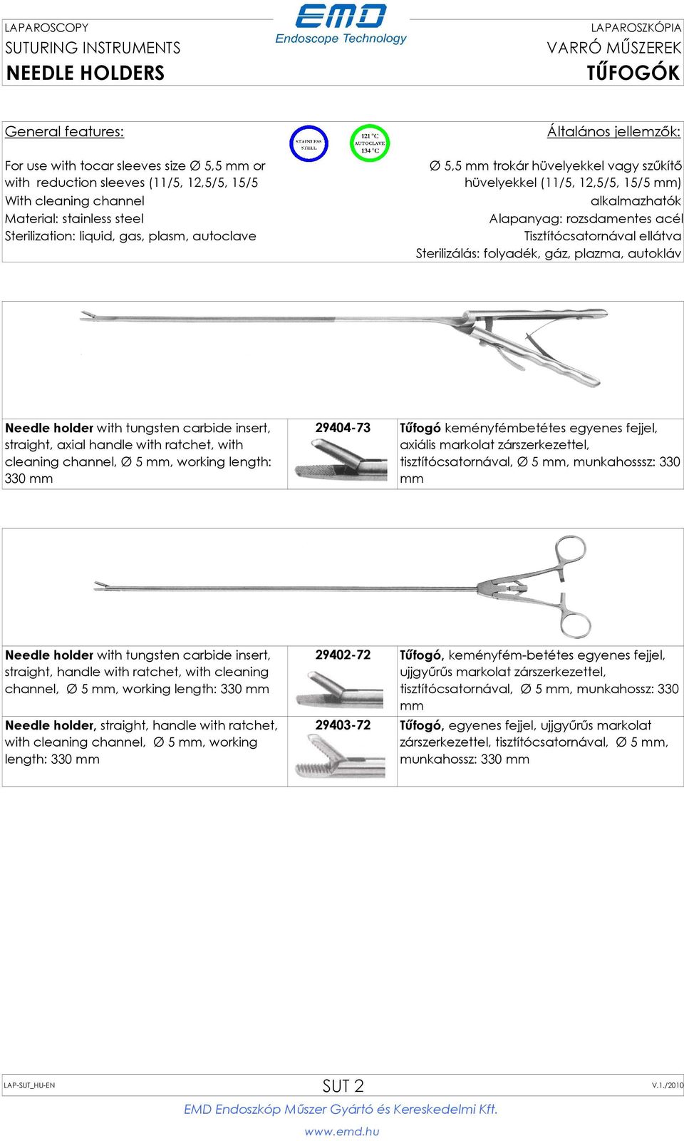 keményfémbetétes egyenes fejjel, axiális markolat zárszerkezettel, tisztítócsatornával, Ø 5, munkahosssz: 330 Needle holder with tungsten carbide insert, straight, handle with ratchet, with cleaning