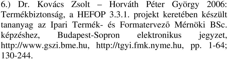 projekt keretében készült tananyag az Ipari Termék- és Formatervező