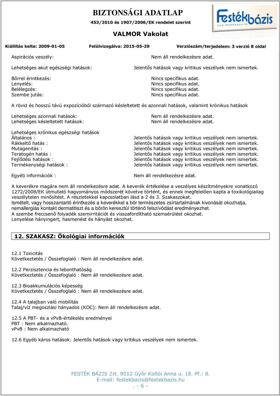 Nincs specifikus adat.