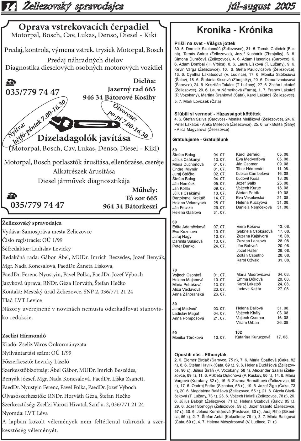 hétfő-péntek 7.00-16.