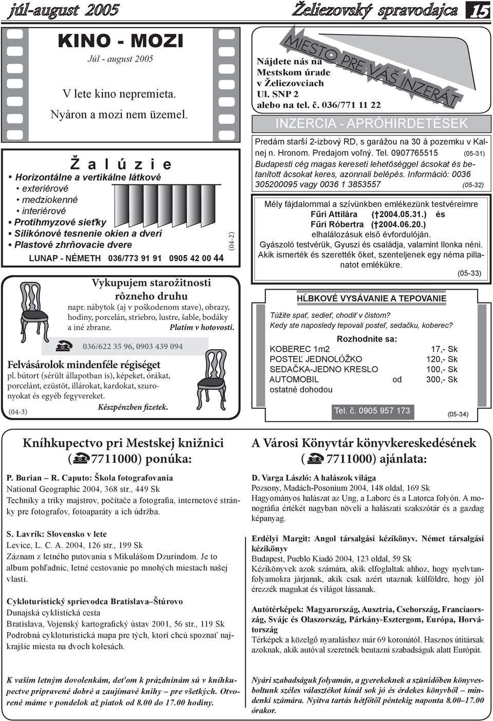 Platím v hotovosti. 036/622 35 96, 0903 439 094 Felvásárolok mindenféle régiséget pl.
