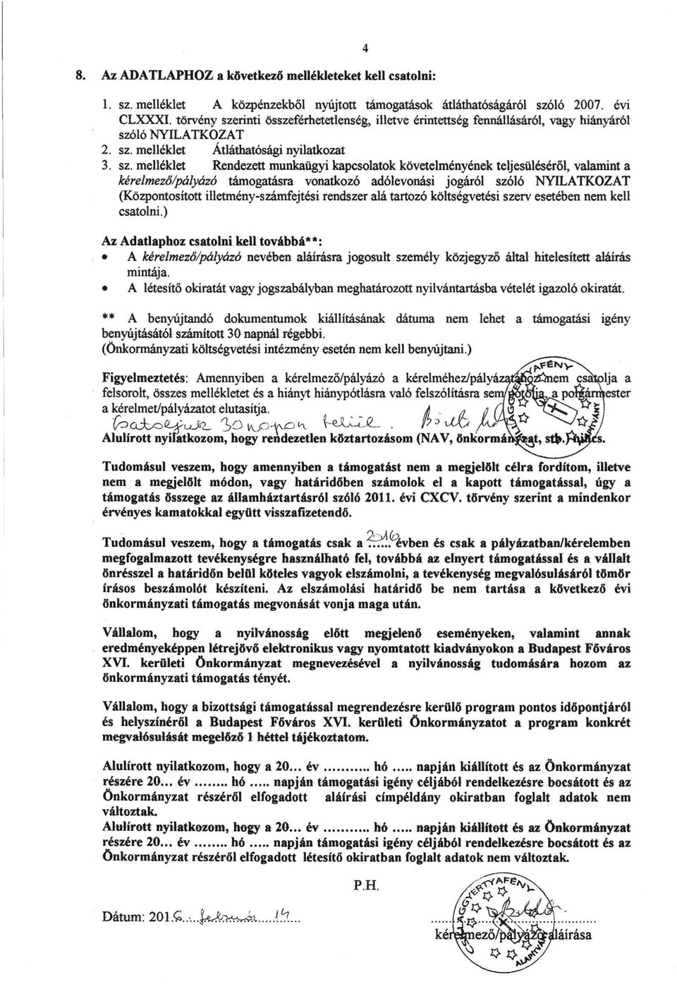 rinti összeférhetetlenség, illetve érintetföég fenn^lásáról, vagy hiányáfól szó