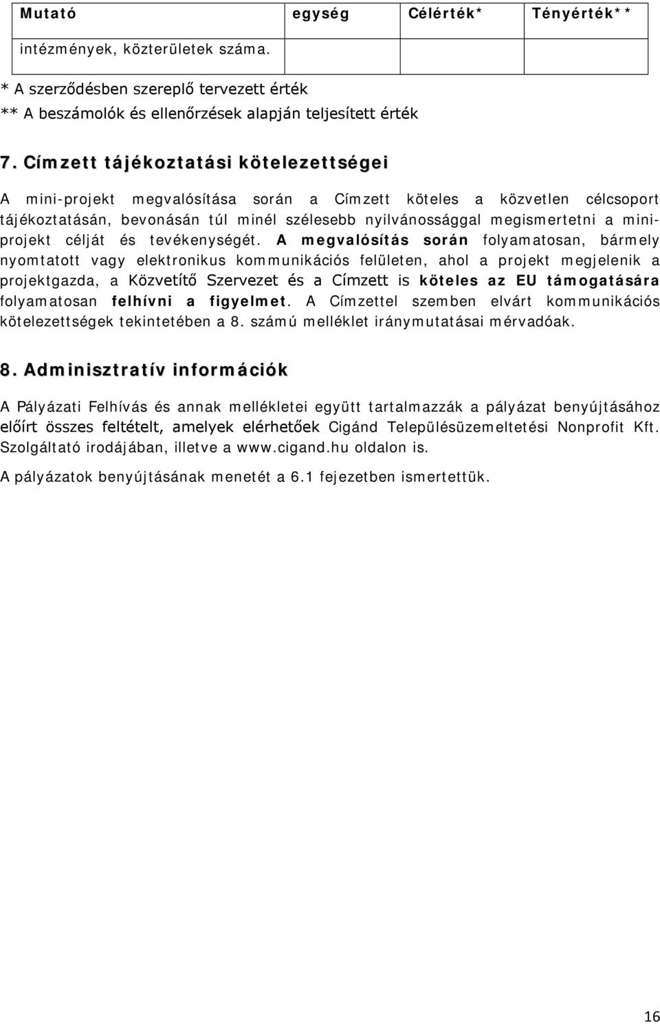 miniprojekt célját és tevékenységét.