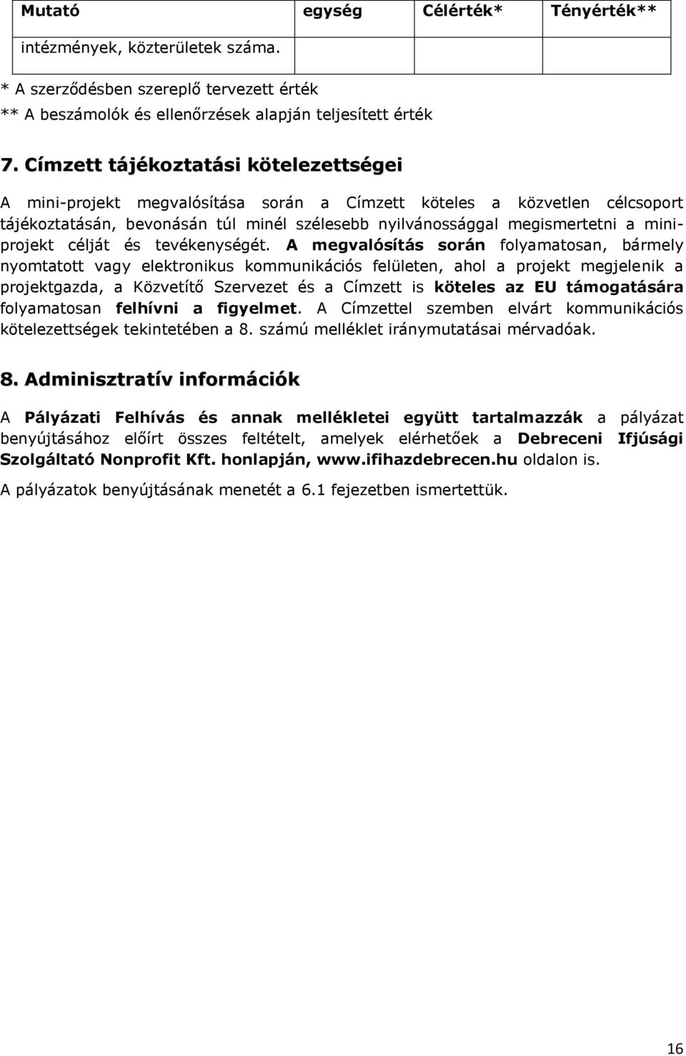 miniprojekt célját és tevékenységét.