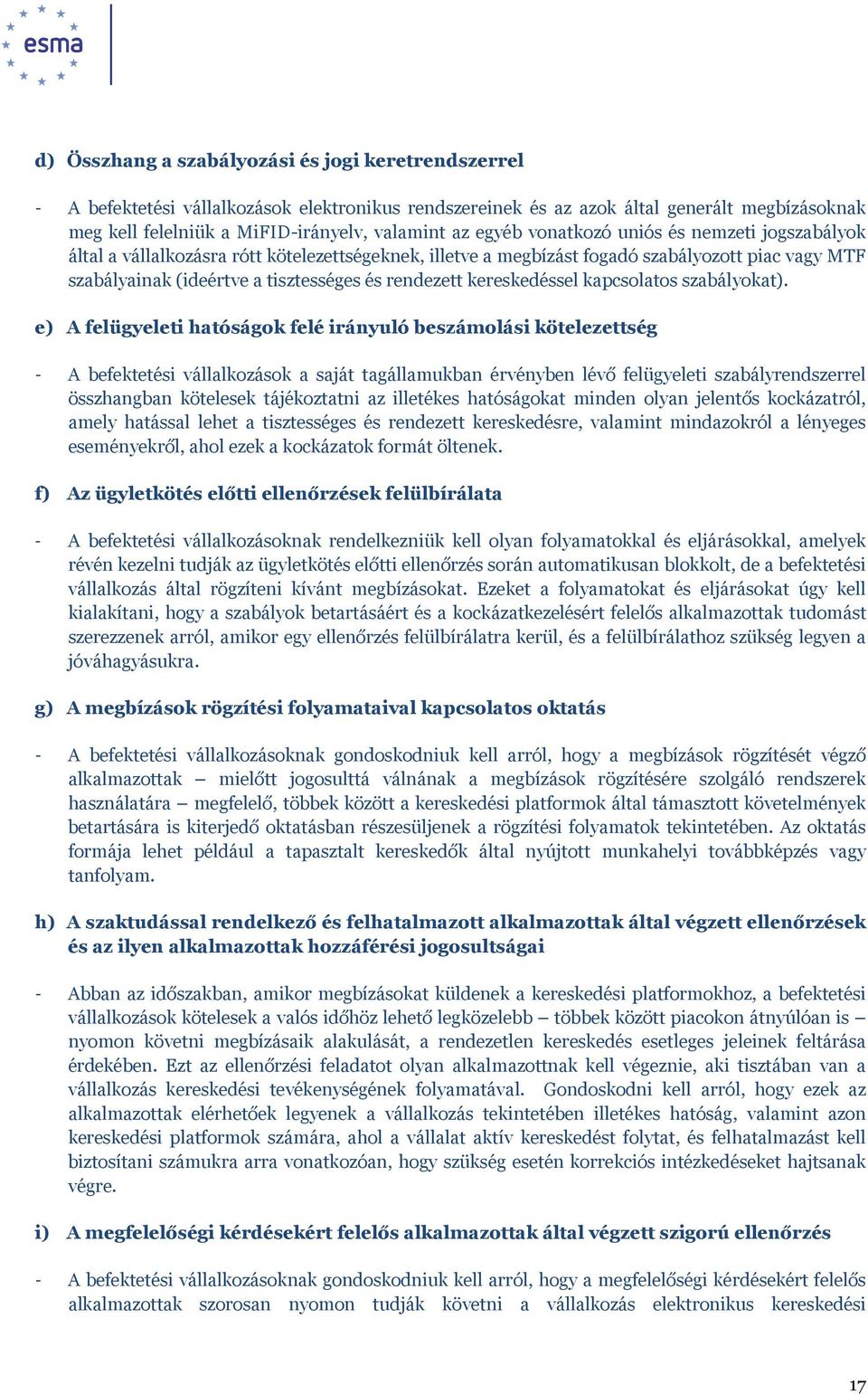 kereskedéssel kapcsolatos szabályokat).