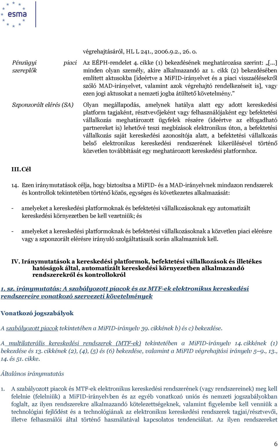 jogba átültető követelmény.