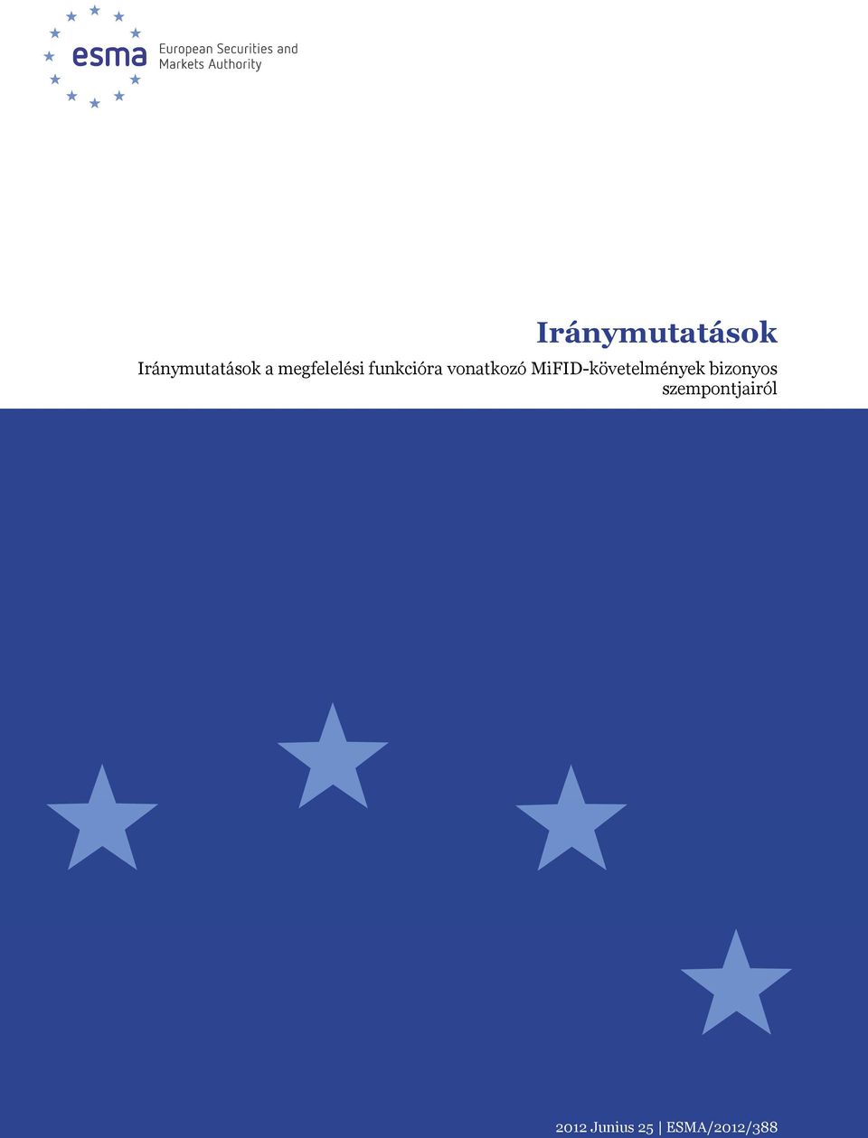 MiFID-követelmények bizonyos