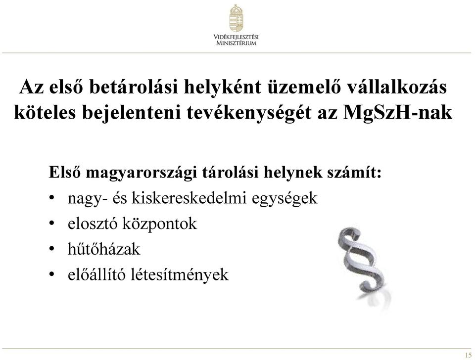 magyarországi tárolási helynek számít: nagy- és