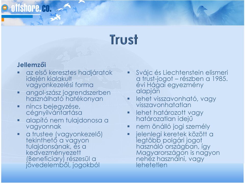 Svájc és Liechtenstein elismeri a trust-jogot részben a 1985.