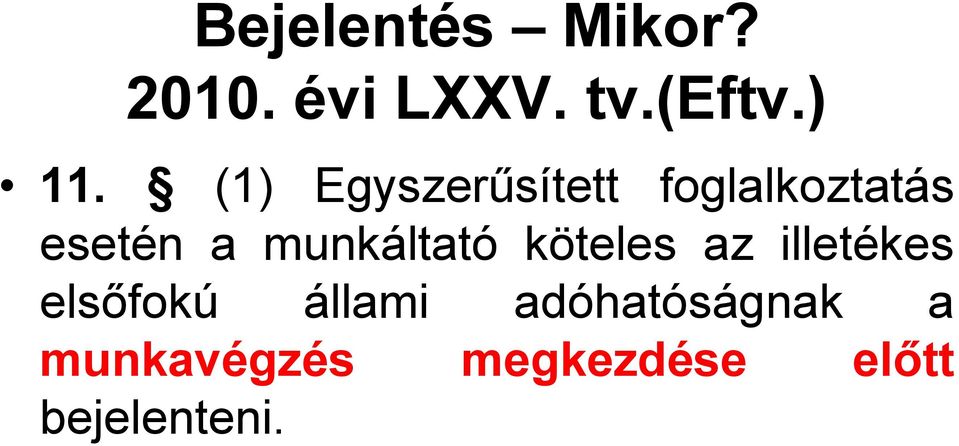 munkáltató köteles az illetékes elsőfokú állami