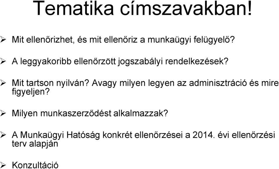 Avagy milyen legyen az adminisztráció és mire figyeljen?