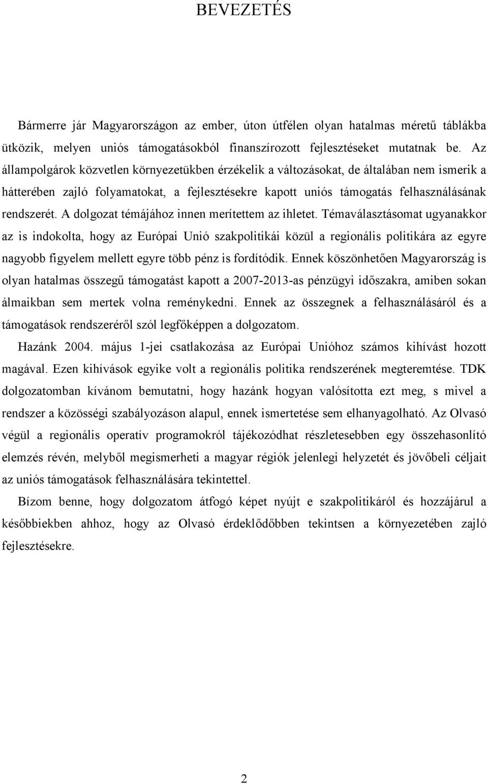 A dolgozat témájához innen merítettem az ihletet.