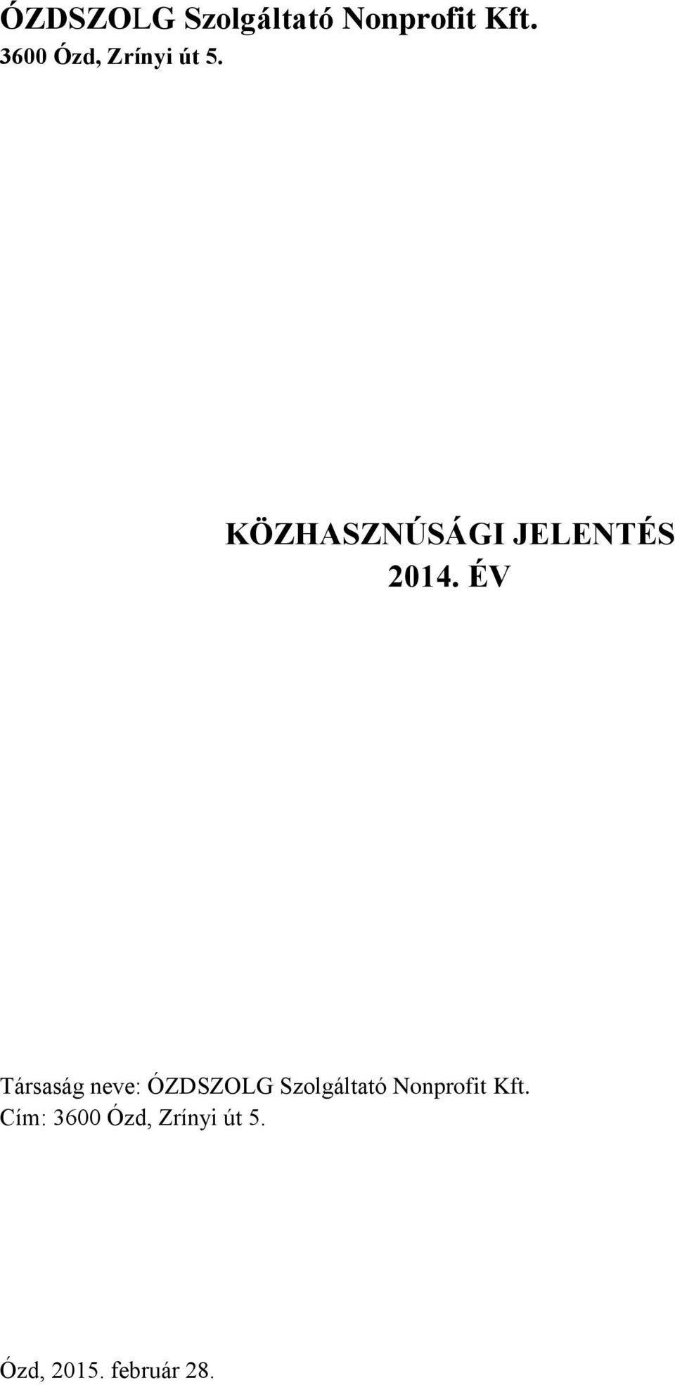 KÖZHASZNÚSÁGI JELENTÉS 2014.