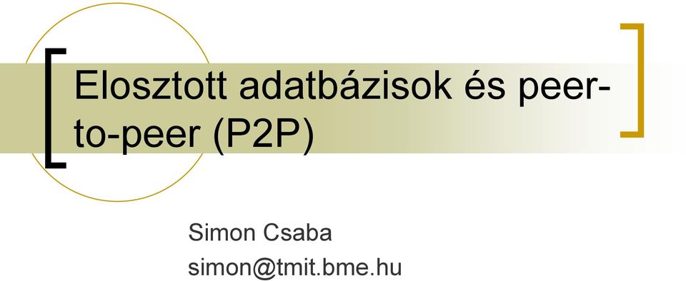 peerto-peer (P2P)