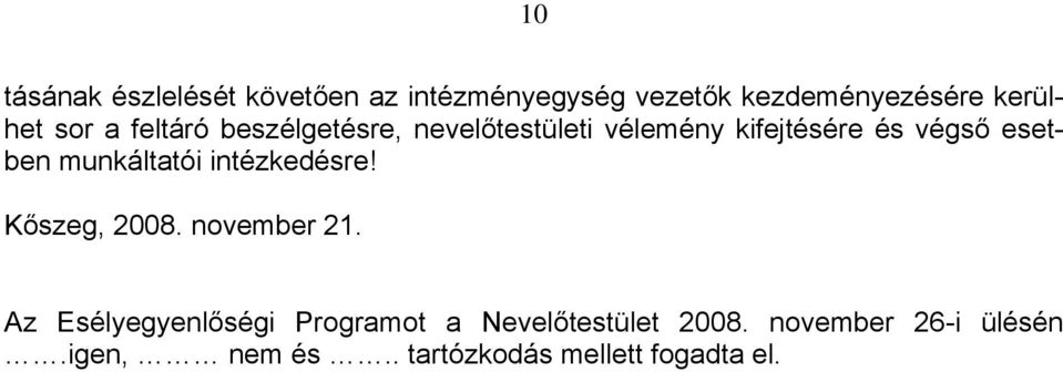 munkáltatói intézkedésre! Kőszeg, 2008. november 21.