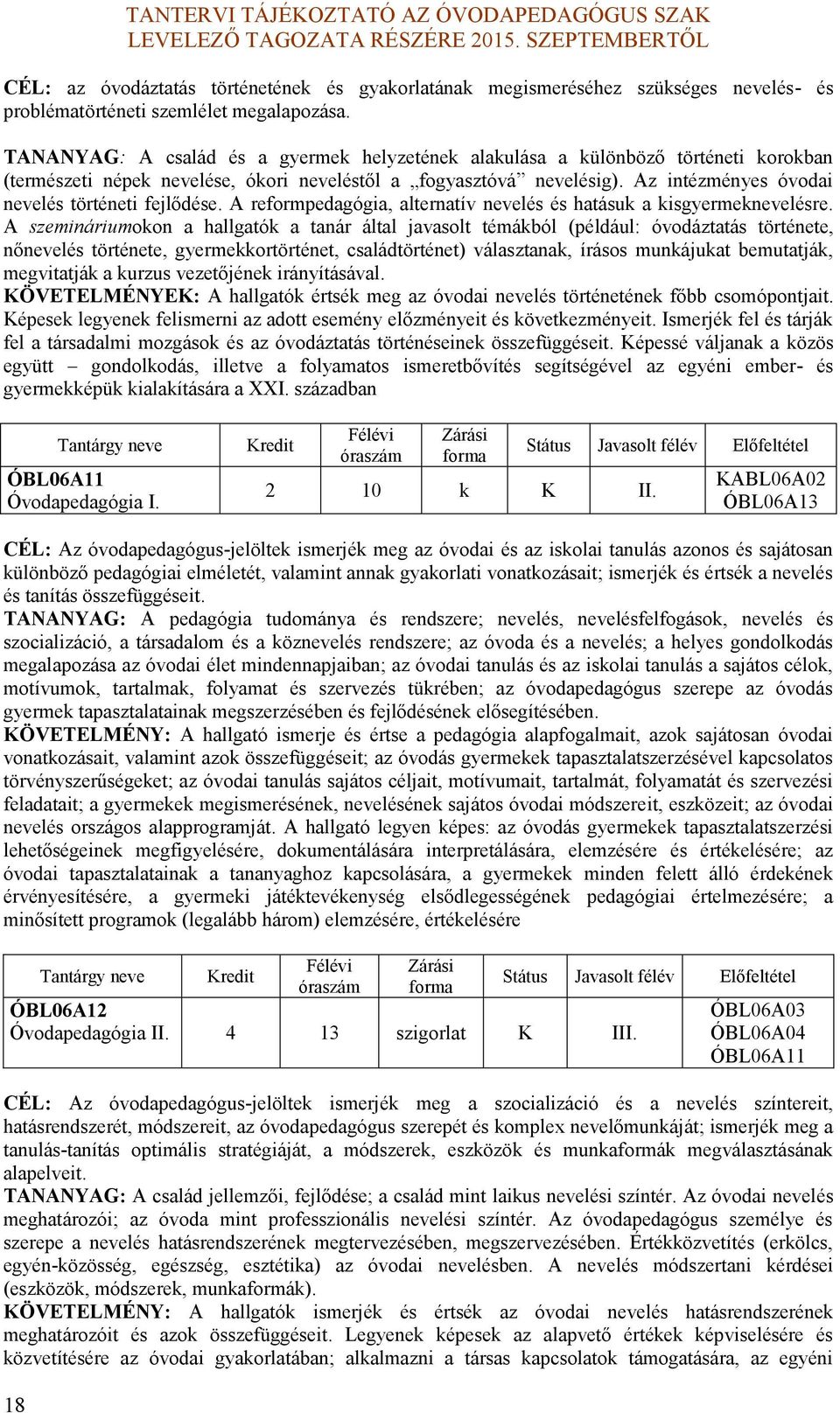 A reformpedagógia, alternatív nevelés és hatásu a isgyermenevelésre.