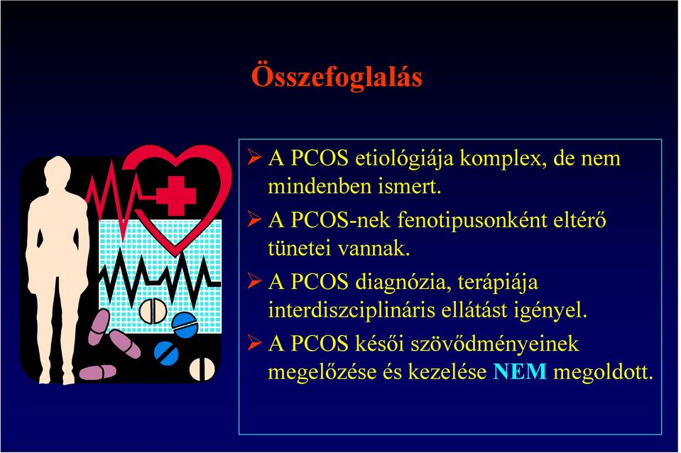 A PCOS diagnózia, terápiája interdiszciplináris ellátást
