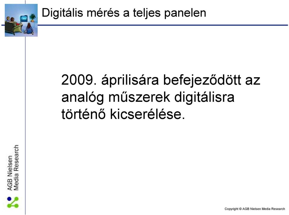 áprilisára befejezıdött az