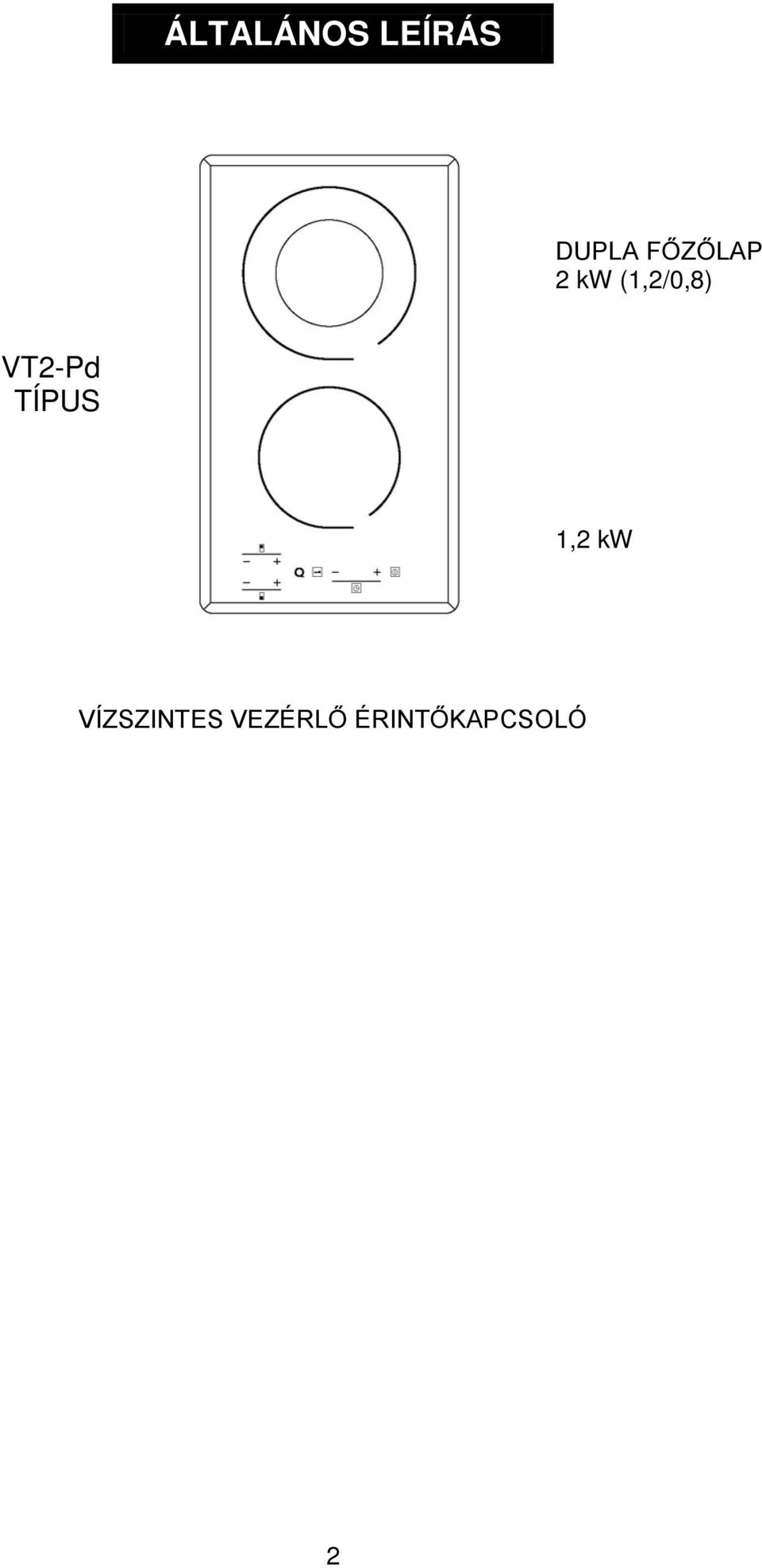 VT2-Pd TÍPUS 1,2 kw