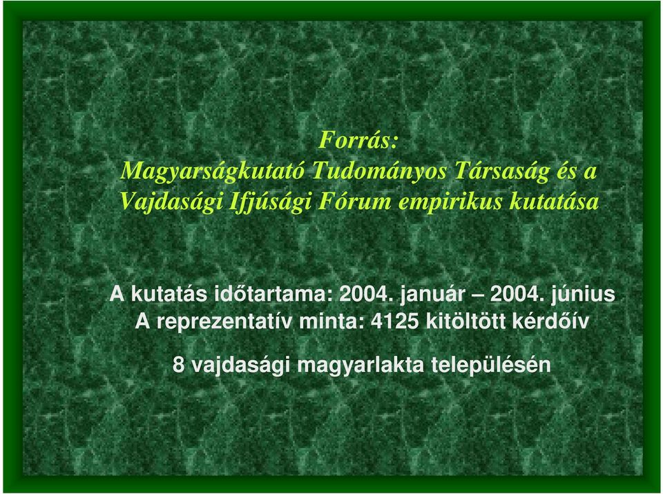 időtartama: 24. január 24.