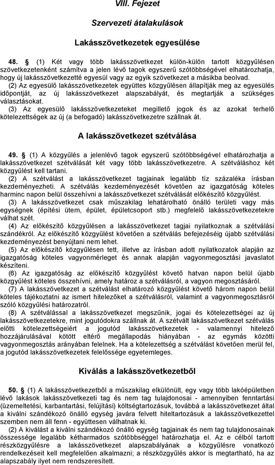 egyik szövetkezet a másikba beolvad.