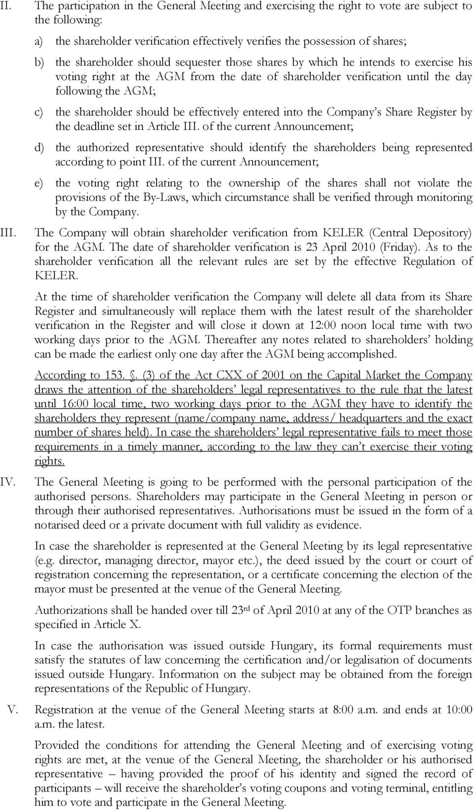 should be effectively entered into the Company s Share Register by the deadline set in Article III.