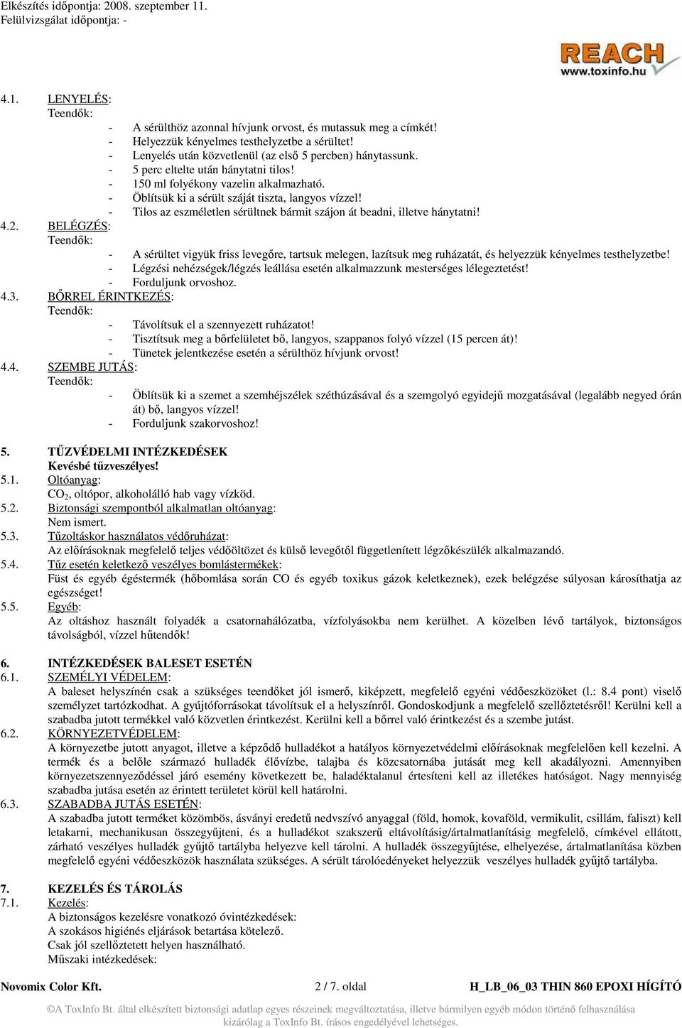 - Tilos az eszméletlen sérültnek bármit szájon át beadni, illetve hánytatni! 4.2.