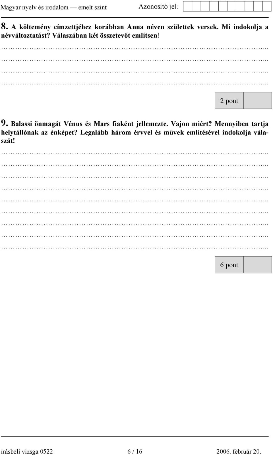 Balassi önmagát Vénus és Mars fiaként jellemezte. Vajon miért?