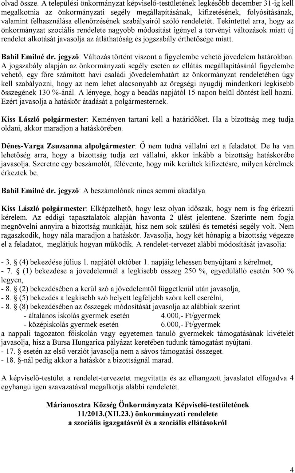 ellenőrzésének szabályairól szóló rendeletét.