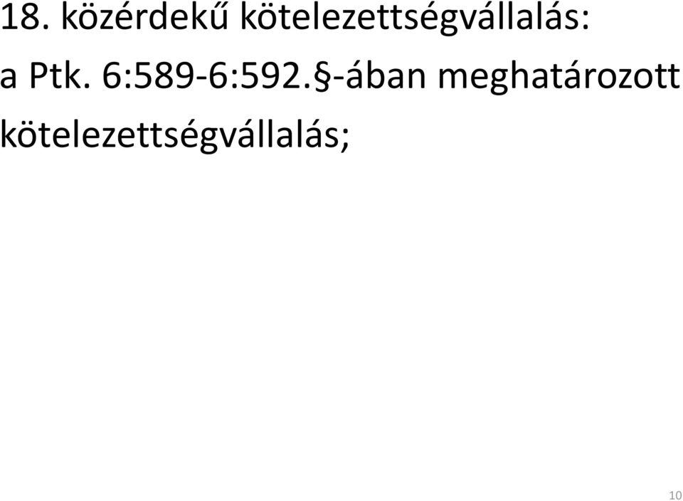 Ptk. 6:589-6:592.