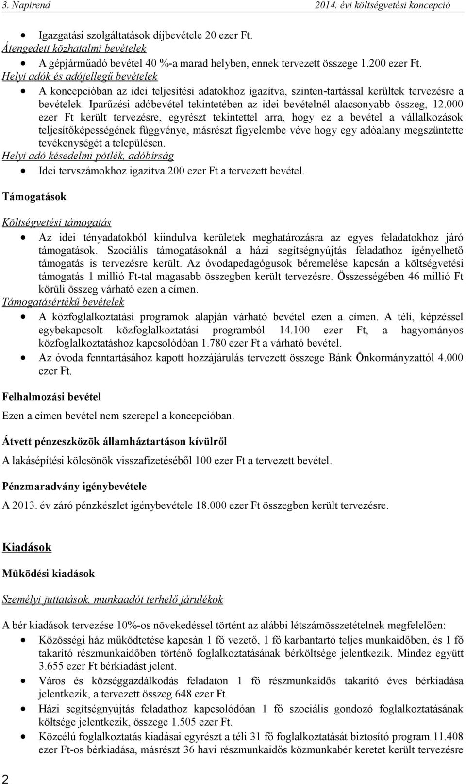 Iparűzési adóbevétel tekintetében az idei bevételnél alacsonyabb összeg, 12.