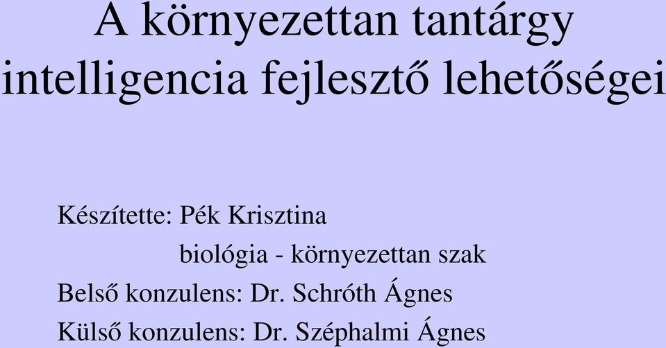 Krisztina biológia környezettan szak Belső