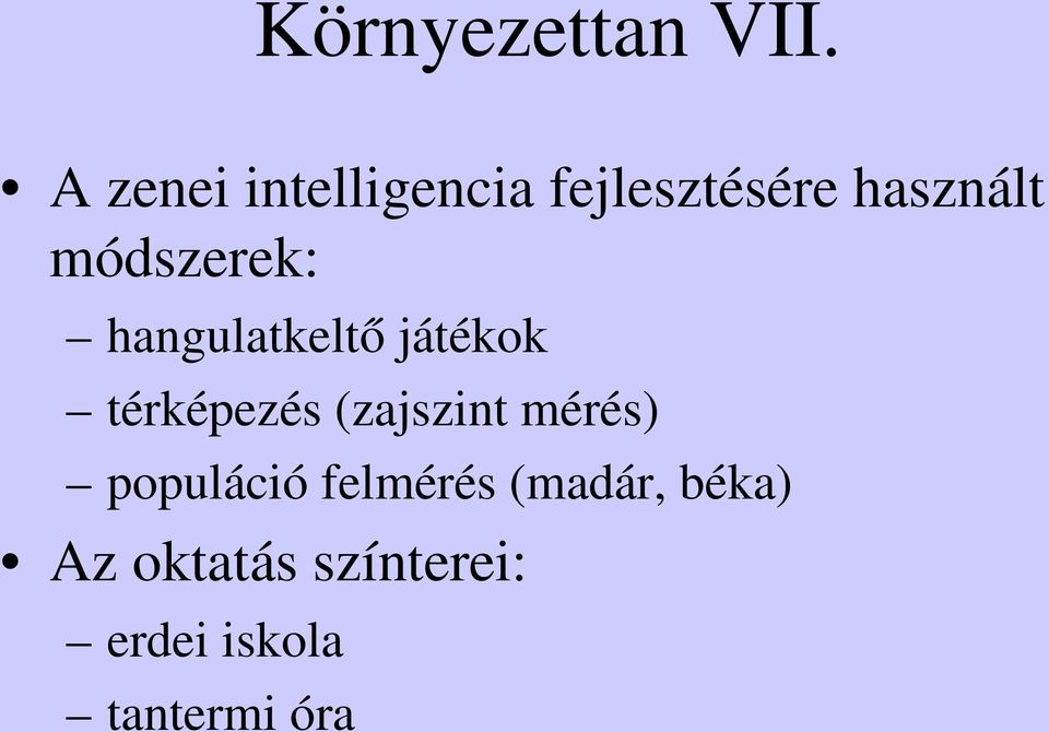 módszerek: hangulatkeltő játékok térképezés