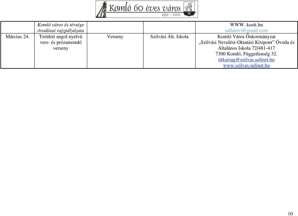 verseny WWW. kook.hu sallaiovi@gmail.com Verseny Szilvási Ált.