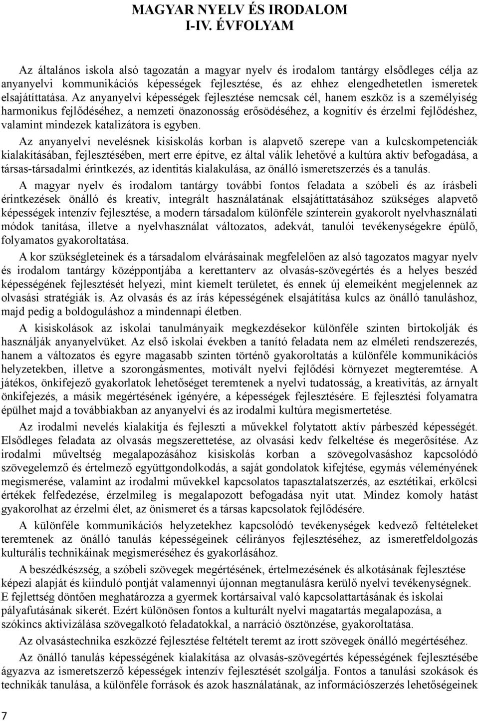 elsajátíttatása.