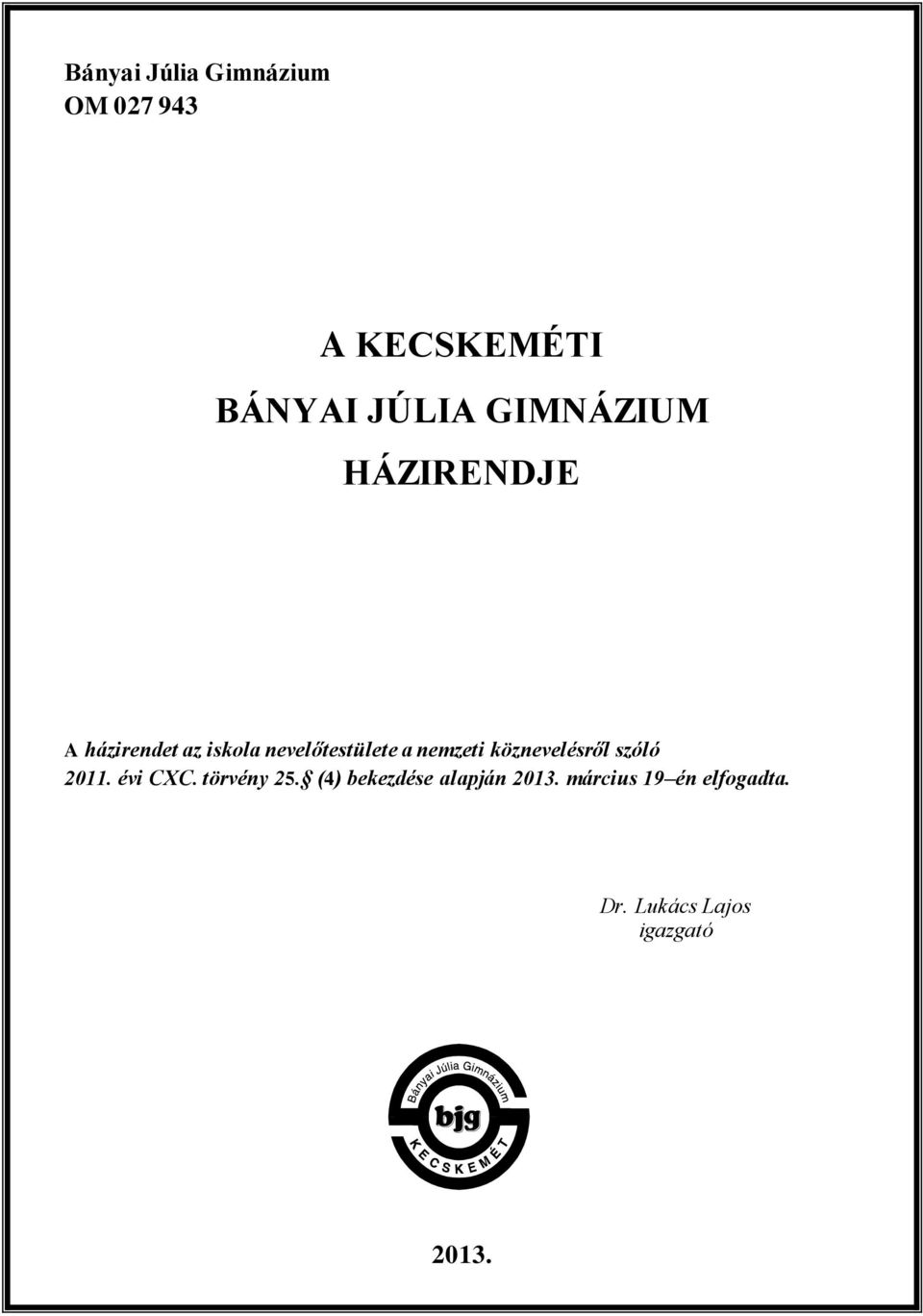 köznevelésről szóló 2011. évi CXC. törvény 25.