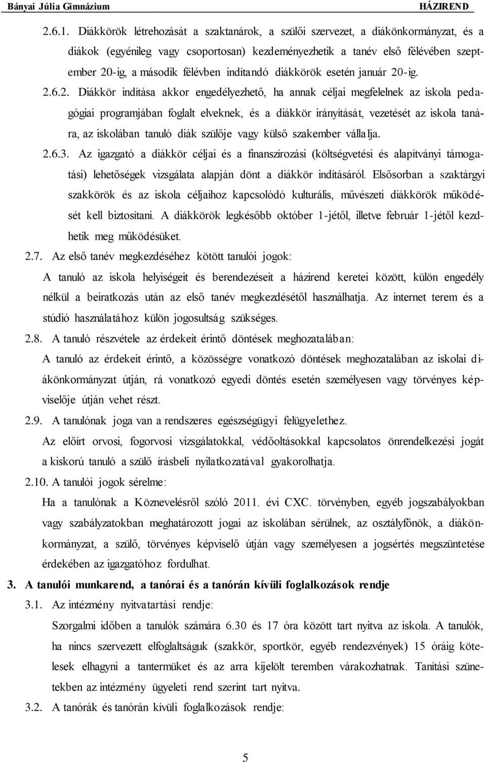 indítandó diákkörök esetén január 20